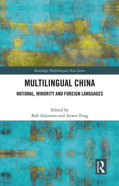 Bob Adamson, Anwei Feng - Multilingual China, Inbunden