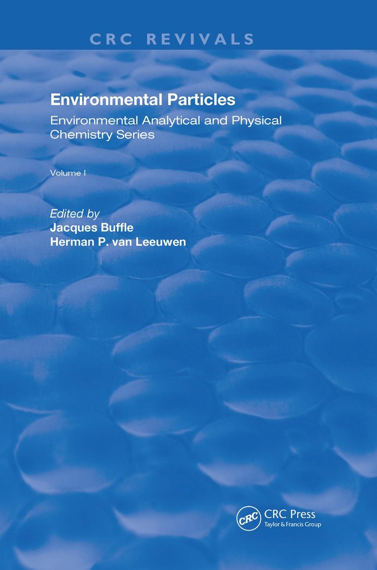Marcio Wagner da Silva, Jacques Buffle, Herman P. Van Leeuwen, Herman P. van Leeuwen, Herman P. van Leeuwen - Environmental Particles, Häftad