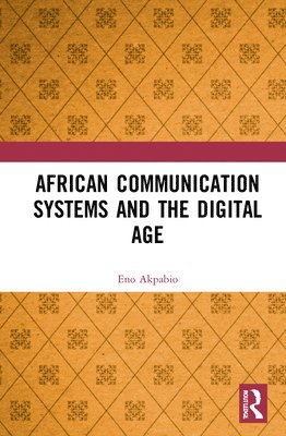 African Communication Systems and the Digital Age 1
