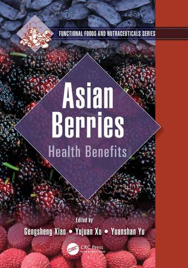 Gengsheng Xiao, Yujuan Xu, Yuanshan Yu - Asian Berries, Inbunden