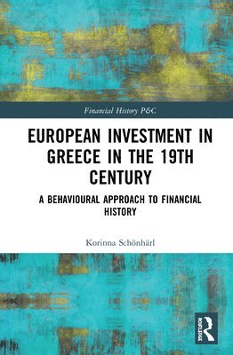 bokomslag European Investment in Greece in the Nineteenth Century