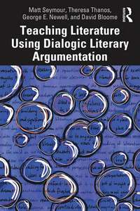 bokomslag Teaching Literature Using Dialogic Literary Argumentation