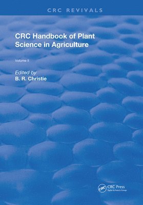 CRC Handbook of Plant Science in Agriculture 1