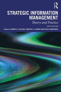 bokomslag Strategic Information Management: Theory and Practice