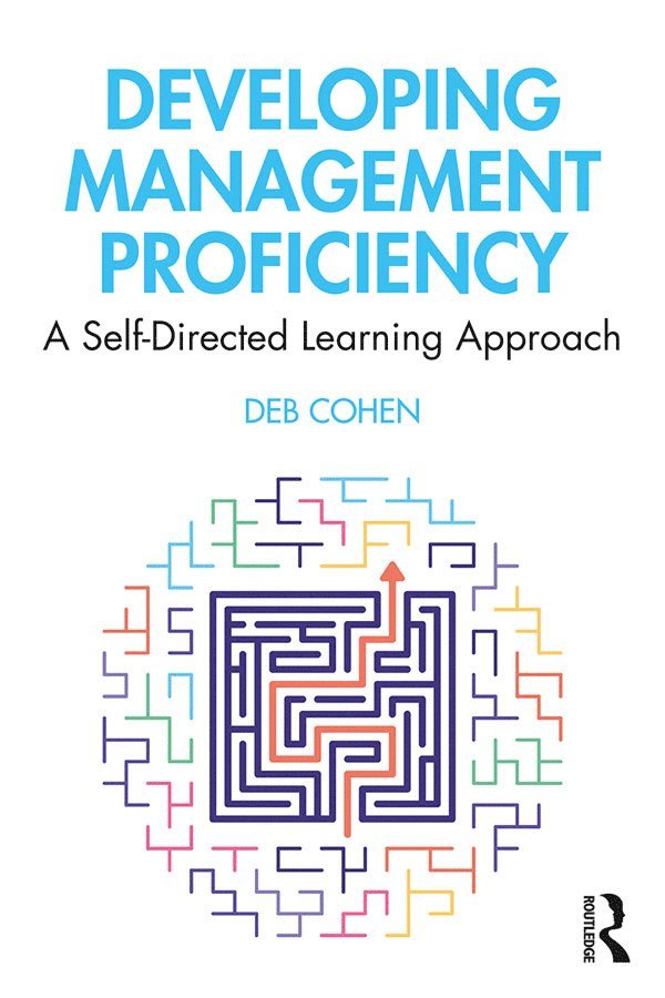 Deb Cohen - Developing Management Proficiency, Inbunden