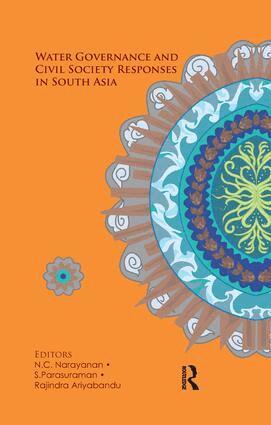 N. C. Narayanan, S. Parasuraman, Rajindra Ariyabandu - Water Governance and Civil Society Responses in South Asia, Häftad