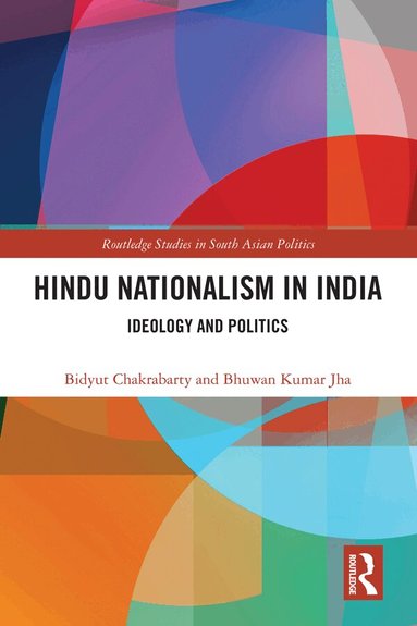 Bidyut Chakrabarty, Bhuwan Jha - Hindu Nationalism in India, Inbunden