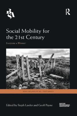Social Mobility for the 21st Century