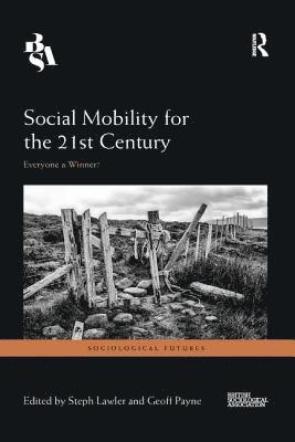 Social Mobility for the 21st Century 1