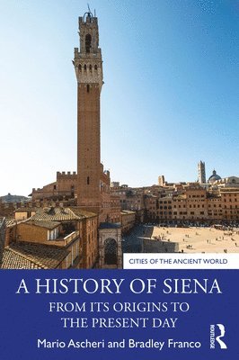 Mario Ascheri, Bradley Franco - History of Siena, Häftad