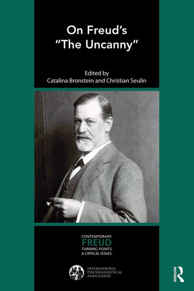 Catalina Bronstein, Christian Seulin - On Freud’s “The Uncanny”, Häftad