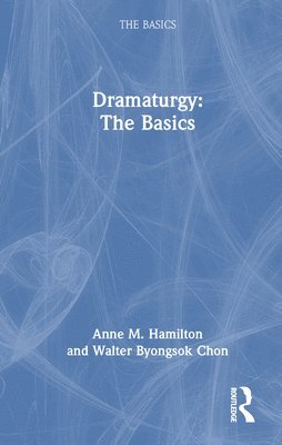 Dramaturgy: The Basics 1