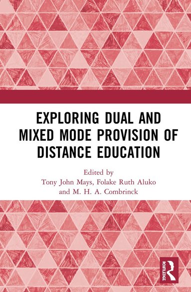 bokomslag Exploring Dual and Mixed Mode Provision of Distance Education