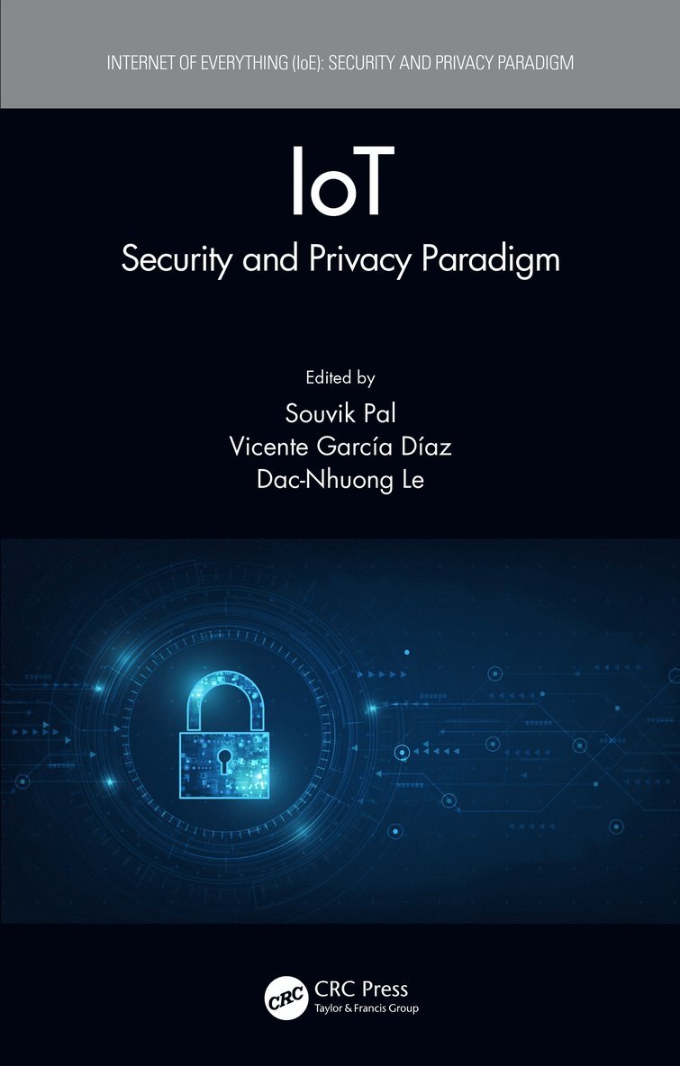 Souvik Pal, Vicente García Díaz, Dac-Nhuong Le, Vicente Garcia Diaz, Dac-Nhuong Díaz, Vicente García - IoT, Inbunden