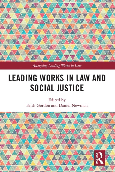 Faith Gordon, Daniel Newman - Leading Works in Law and Social Justice, Inbunden