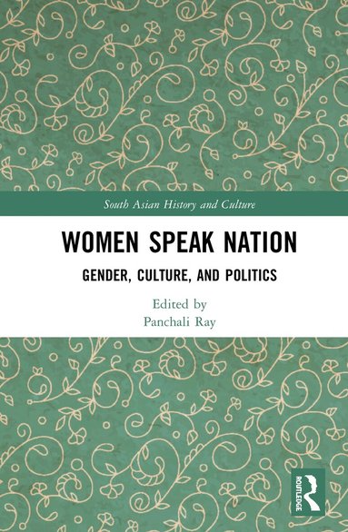 Panchali Ray - Women Speak Nation, Inbunden