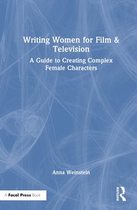 bokomslag Writing Women for Film & Television