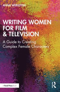 bokomslag Writing Women for Film & Television
