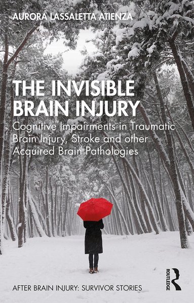 Aurora Lassaletta Atienza - Invisible Brain Injury, Häftad