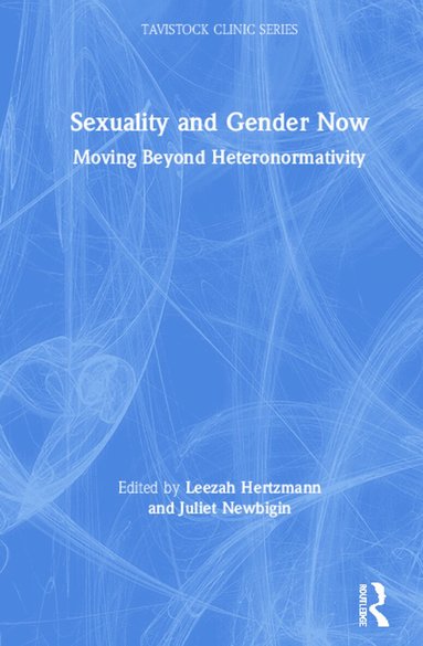 Leezah Hertzmann, Juliet Newbigin - Sexuality and Gender Now, Inbunden