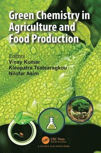 bokomslag Green Chemistry in Agriculture and Food Production