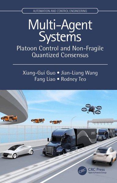 Xiang-Gui Guo, Jian-Liang Wang, Fang Liao, Rodney Swee Huat Teo - Multi-Agent Systems, Inbunden