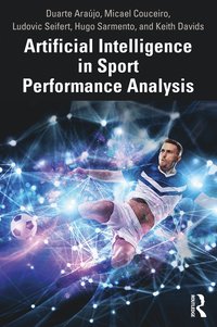 bokomslag Artificial Intelligence in Sport Performance Analysis