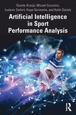 Artificial Intelligence in Sport Performance Analysis 1