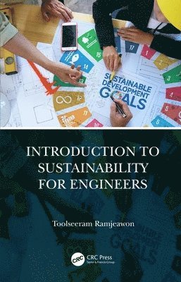 Toolseeram Ramjeawon, Mauritius) Ramjeawon, Toolseeram (Faculty of Engineering, University of Mauritius, Reduit - Introduction to Sustainability for Engineers, Inbunden