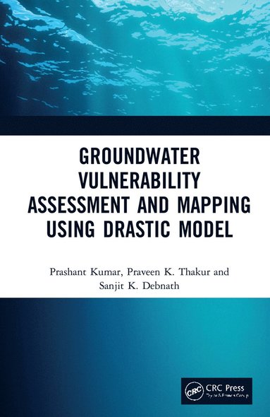 bokomslag Groundwater Vulnerability Assessment and Mapping using DRASTIC Model