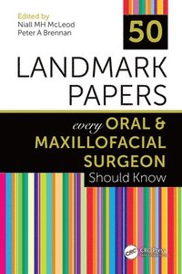 bokomslag 50 Landmark Papers every Oral and Maxillofacial Surgeon Should Know