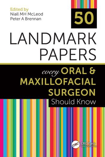 Niall MH McLeod, Peter A Brennan - 50 Landmark Papers every Oral and Maxillofacial Surgeon Should Know, Inbunden