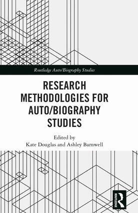 Kate Douglas, Ashley Barnwell - Research Methodologies for Auto/biography Studies, Inbunden