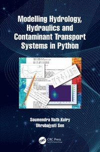 bokomslag Modelling Hydrology, Hydraulics and Contaminant Transport Systems in Python