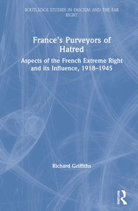 bokomslag France's Purveyors of Hatred