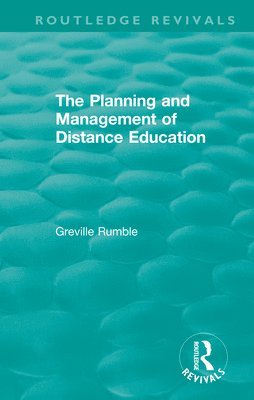 Greville Rumble - Planning and Management of Distance Education, Häftad