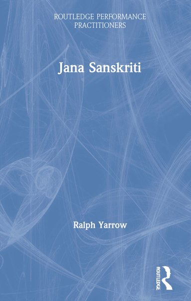 Ralph Yarrow - Jana Sanskriti, Inbunden