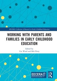 bokomslag Working with Parents and Families in Early Childhood Education