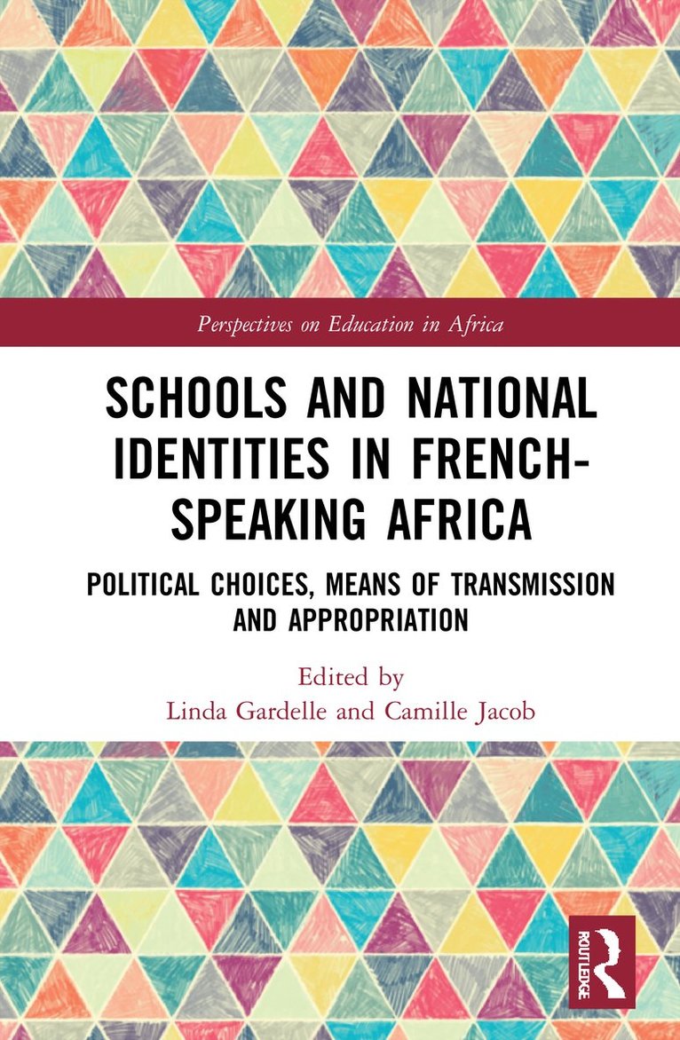 Schools and National Identities in French-speaking Africa 1