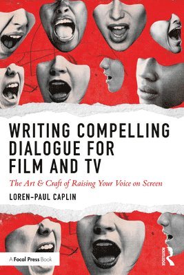bokomslag Writing Compelling Dialogue for Film and TV