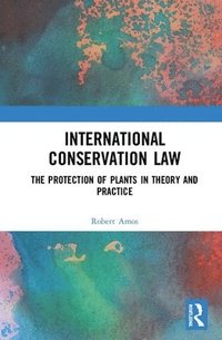 bokomslag International Conservation Law