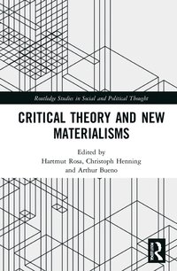 bokomslag Critical Theory and New Materialisms