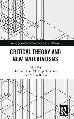 Critical Theory and New Materialisms 1