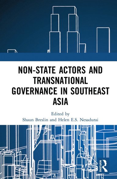 bokomslag Non-State Actors and Transnational Governance in Southeast Asia