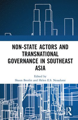 Non-State Actors and Transnational Governance in Southeast Asia 1