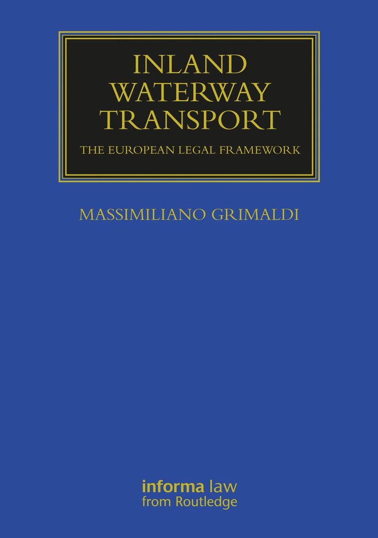 Massimiliano Grimaldi - Inland Waterway Transport, Inbunden