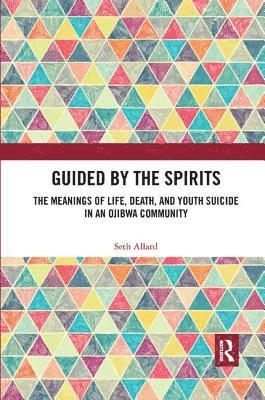 Seth Allard, USA) Allard, Seth (Western Michigan University - Guided by the Spirits, Häftad