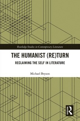 The Humanist (Re)Turn: Reclaiming the Self in Literature 1