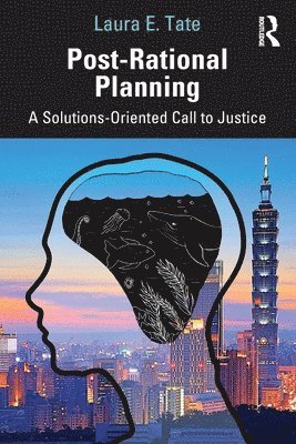 Laura E. Tate - Post-Rational Planning, Häftad