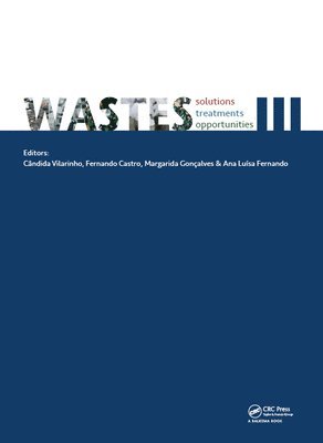 Wastes: Solutions, Treatments and Opportunities III 1